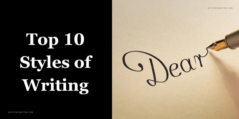Top 10 Styles of Writing
